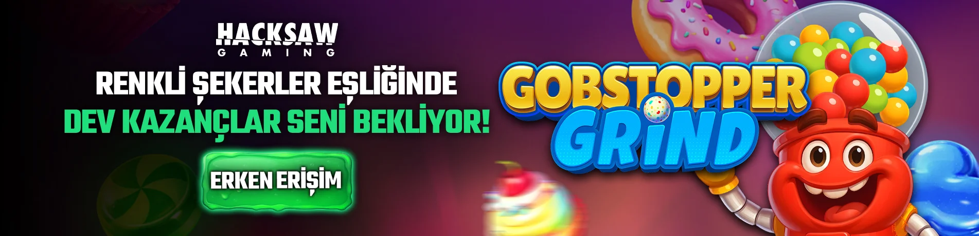 Gobstopper Grind PRE